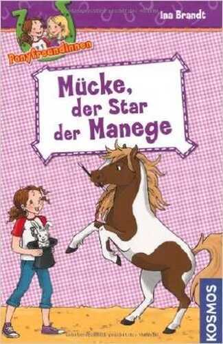 Ponyfreundinnen - Mücke, der Star der Manege