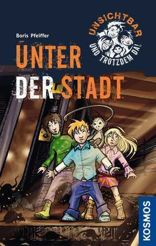 Unsichtbar und trotzdem da!, 2, Unter der Stadt