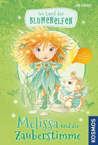 Im Land der Blumenelfen - Melissa und die Zauberstimme