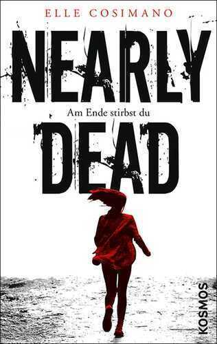Nearly Dead — Elle Cosimano