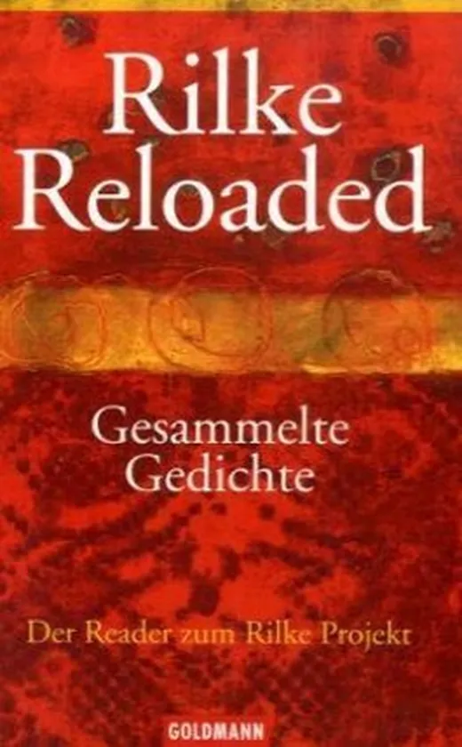 Rilke Reloaded