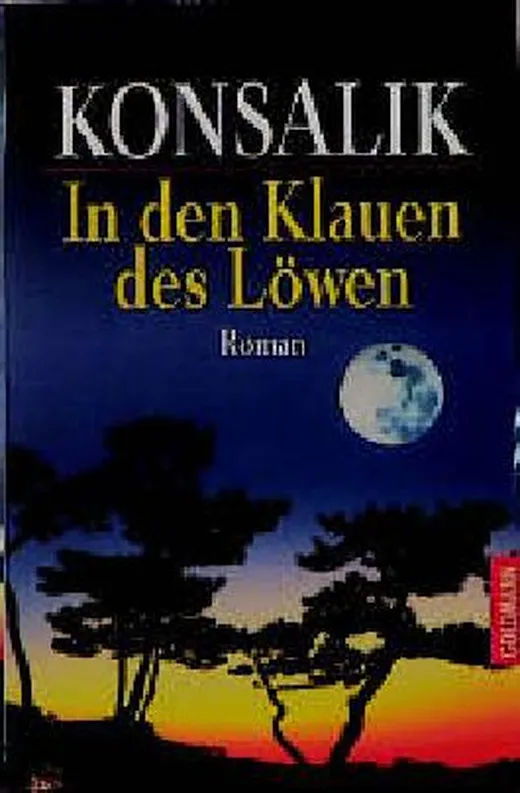 In den Klauen des Löwen. Roman.