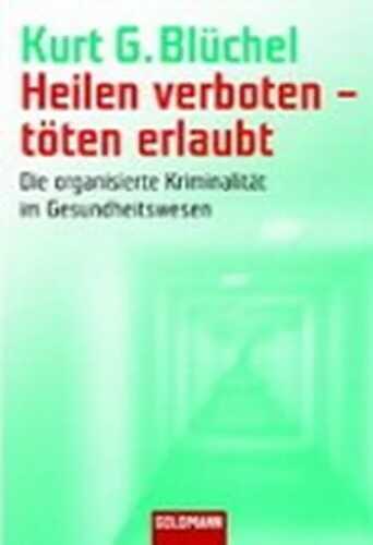 Heilen verboten - töten erlaubt