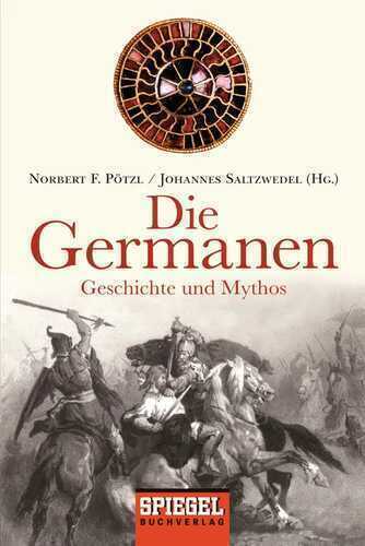 Die Germanen — Norbert F. Pötzl