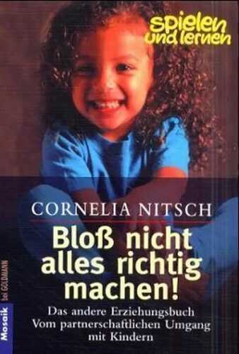 Bloß nicht alles richtig machen!