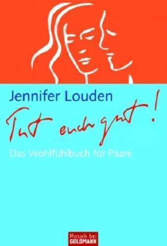 Tut euch gut! — Jennifer Louden