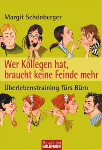 Wer Kollegen hat, braucht keine Feinde mehr