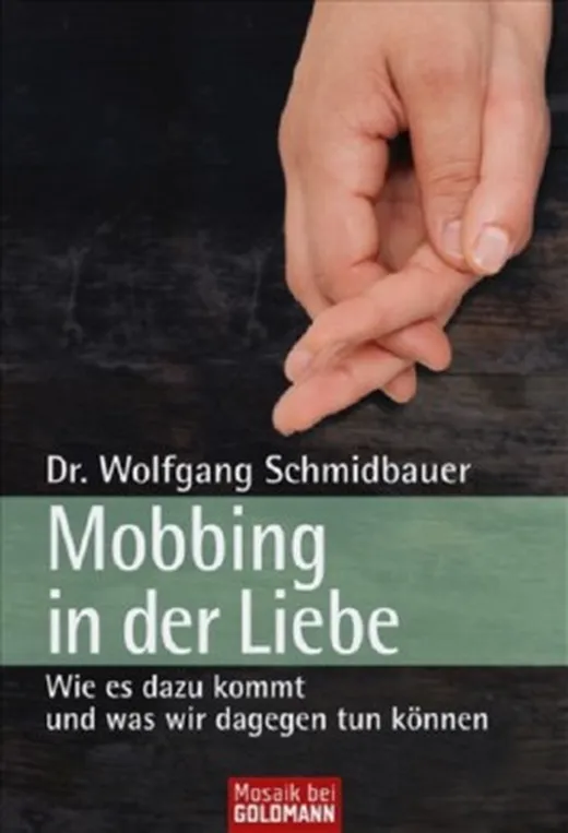 Mobbing in der Liebe