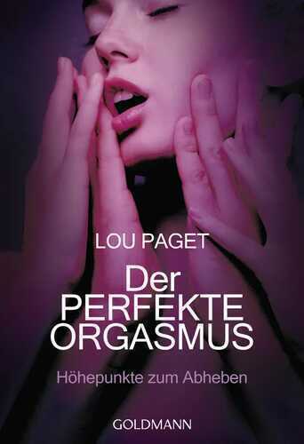 Der perfekte Orgasmus — Lou Paget