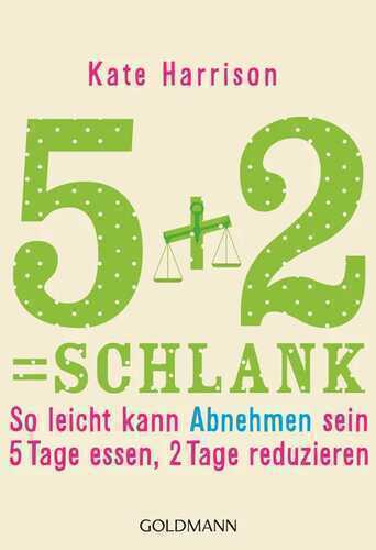 5+2= schlank — Kate Harrison