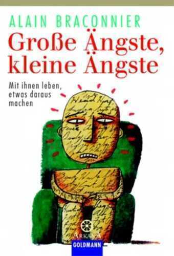 Große Ängste, kleine Ängste