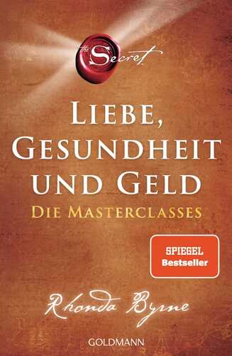 The Secret – Liebe, Gesundheit und Geld