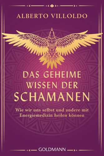 Das geheime Wissen der Schamanen