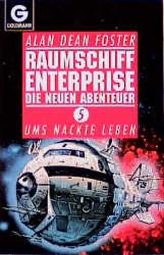 Raumschiff Enterprise: Die neuen Abenteuer 5 - Ums nackte Leben