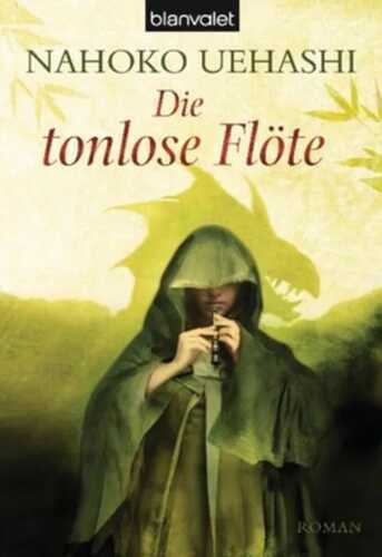 Die tonlose Flöte — Nahoko Uehashi