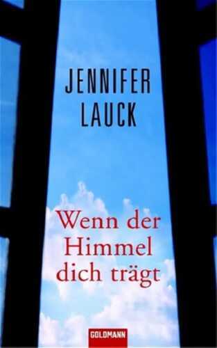 Wenn der Himmel dich trägt