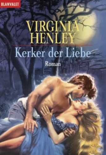 Kerker der Liebe — Virginia Henley