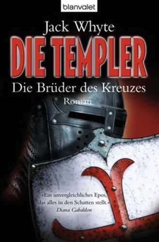 Die Templer - Die Brüder des Kreuzes