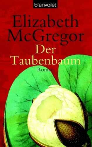 Der Taubenbaum — Elizabeth McGregor