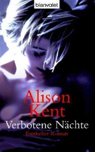 Verbotene Nächte — Alison Kent