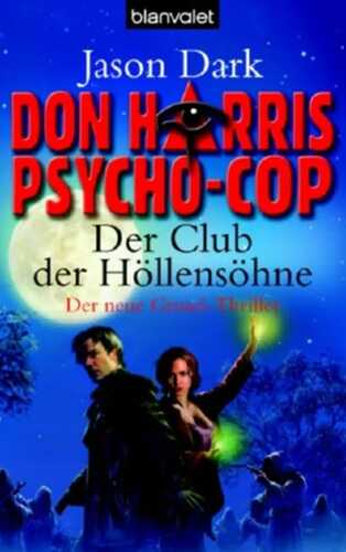 Don Harris, Psycho-Cop 02. Der Club der Höllensöhne