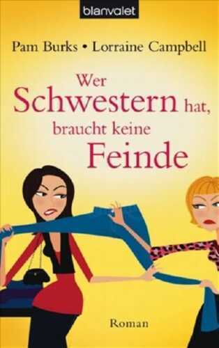 Wer Schwestern hat, braucht keine Feinde