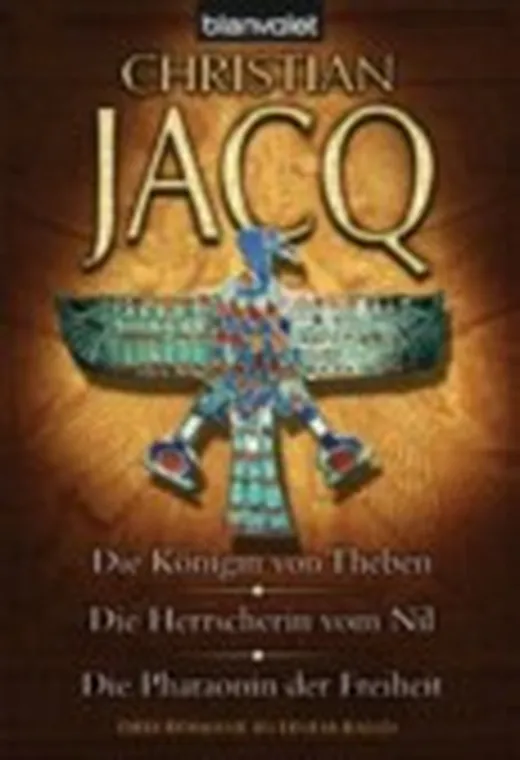 Die Königin von Theben/ Die Herrscherin vom Nil / Die Pharaonin der Freiheit