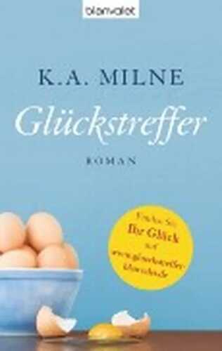 Glückstreffer — Kevin A. Milne