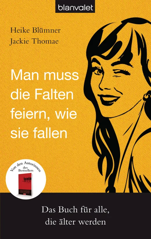 Man muss die Falten feiern, wie sie fallen