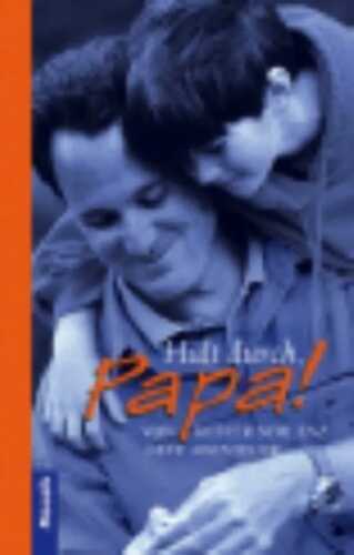 Halt durch, Papa! — Kester Schlenz