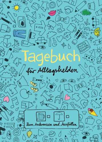 Tagebuch - für Alltagshelden