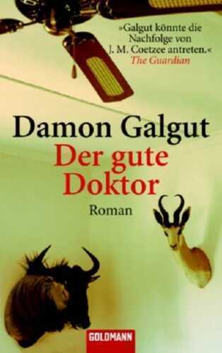 Der gute Doktor — Damon Galgut