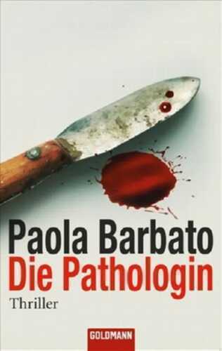 Die Pathologin — Паола Барбато