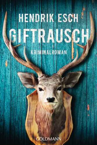 Giftrausch — Hendrik Esch