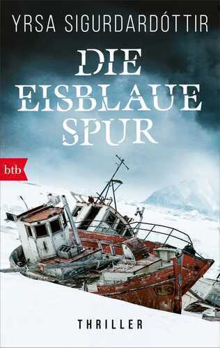 Die eisblaue Spur — Yrsa Sigurðardóttir