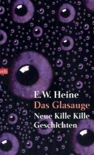 Das Glasauge — E. W. Heine