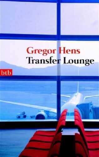 Transfer Lounge — Gregor Hens