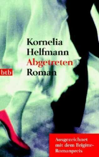 Abgetreten — Kornelia Helfmann