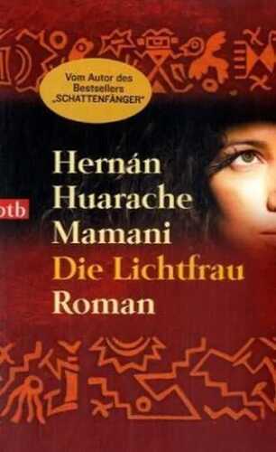 Die Lichtfrau — Hernán Huarache Mamani