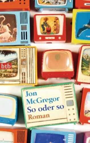 So oder so — Jon Mcgregor