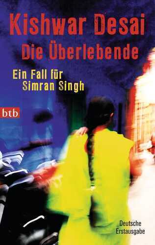 Die Überlebende — Kishwar Desai