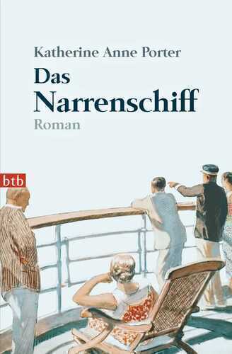 Das Narrenschiff — Katherine Anne Porter