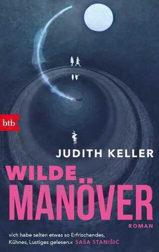 Wilde Manöver — Judith Keller,