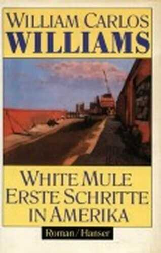 White Mule — William Carlos Williams