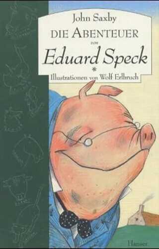 Die Abenteuer von Eduard Speck