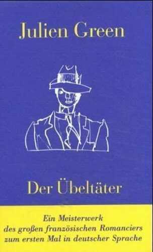 Der Übeltäter — Julien Green