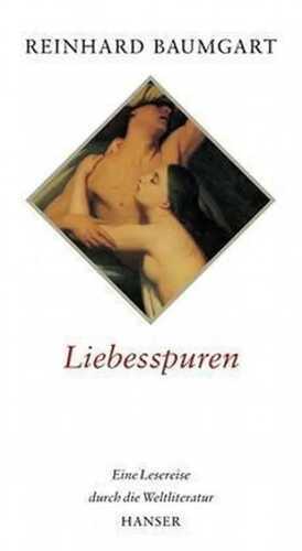 Liebesspuren — Reinhard Baumgart