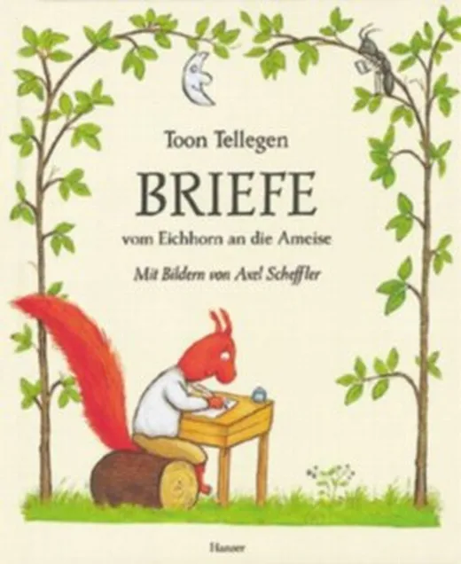 Briefe vom Eichhorn an die Ameise