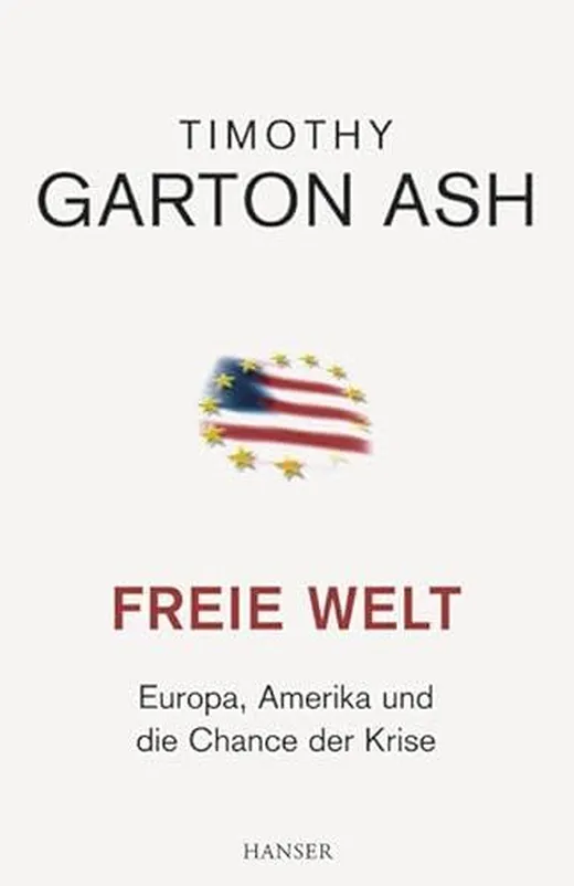 Freie Welt: Europa, Amerika und die Chance der Krise