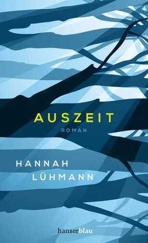 Auszeit — Hannah Lühmann